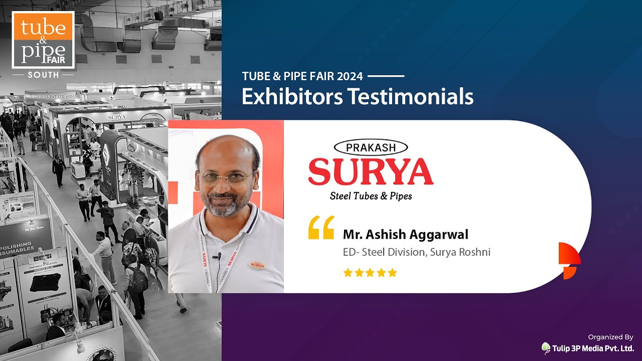 Surya Roshni | Tube & Pipe Fair Exhibitor's Speak 2024